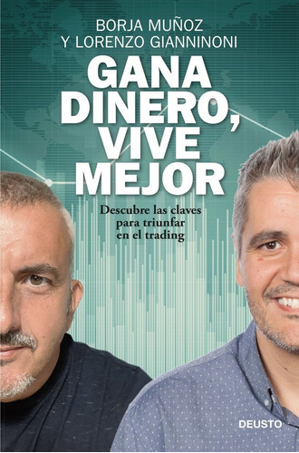 Gana Dinero, Vive Mejor - Borja Muã¿oz Cuesta 