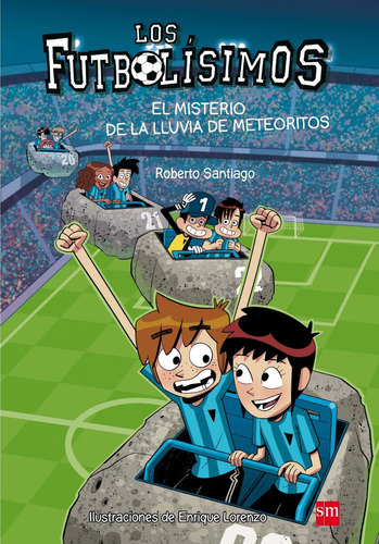 Libro Futbolisimos 9 : Misterio De La Lluvia De Meteoritos
