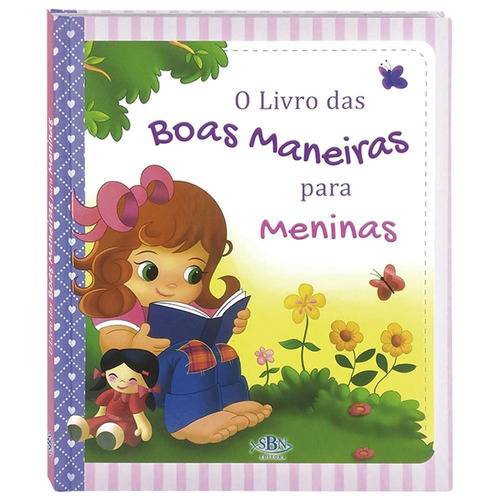 Livro das Boas Maneiras, O... Para Meninas (Estrela Guia), de © Todolivro Ltda.. Editora Todolivro Distribuidora Ltda., capa dura em português, 2019