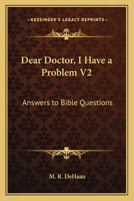 Libro Dear Doctor, I Have A Problem V2: Answers To Bible ...