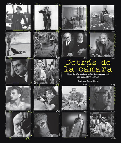 Libro Detras De La Camara. Los Fotografos Mas Legendario Lku