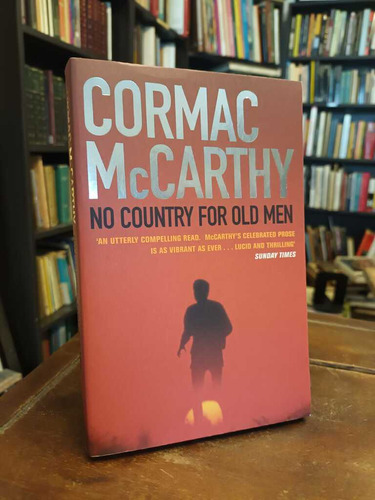 No Country For Old Men - Cormac Mccarthy