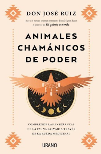 Libro Animales Chamanicos De Poder De Jose Ruiz