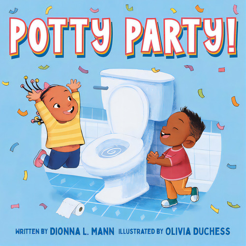 Potty Party!, De Mann, Dionna L.. Editorial Little Brown & Co, Tapa Dura En Inglés