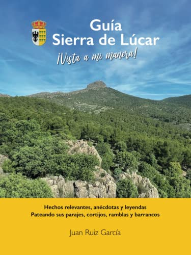 Sierra De Lucar: Vista A Mi Manera! Hechos Relevantes, Anecd