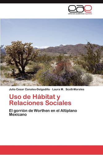 Libro: Uso De Hábitat Y Relaciones Sociales: El Gorrión De W