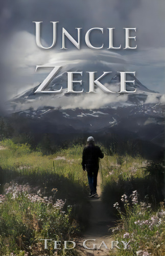 Uncle Zeke, De Ted Gary. Editorial Praus Llc, Tapa Blanda En Inglés