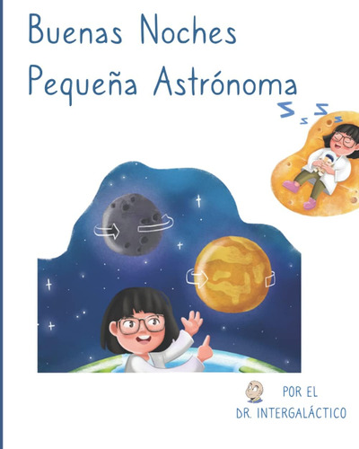 Libro: Buenas Noches Pequeña Astrónoma (good Night Series) (