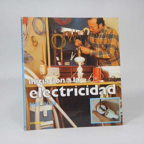 Iniciación A La Electricidad René Hiller Everest 1978 Bb5