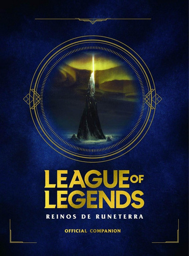 Libro: League Of Legends. Reinos De Runaterra. Riot Games Me