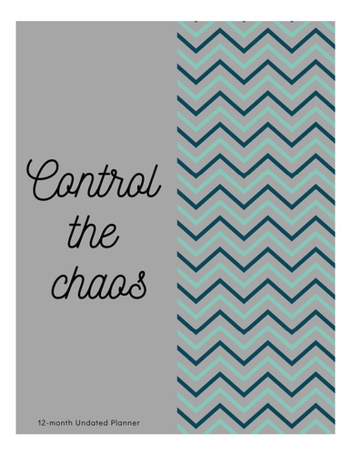 Livro: Control The Chaos 12-month, Undated Planner