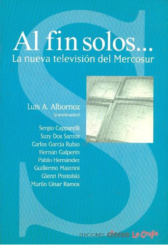 Libro Al Fin Solos... De Luis A Albornoz