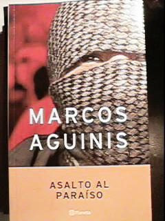 Marcos Aguinis - Asalto Al Paraíso