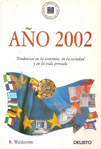 Año 2002 Tendencias En La Economia En La Sociedad Y...