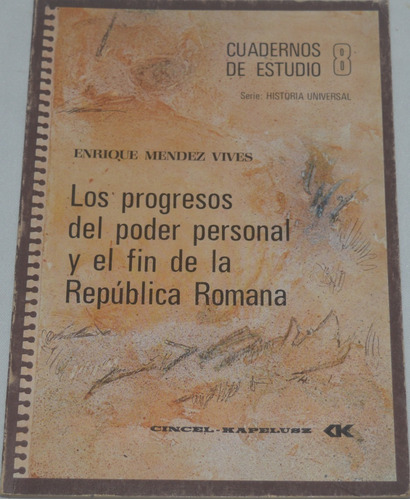 Los Progresos Del Poder Personal Y Fin República Romana  N27