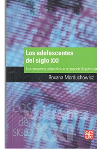 Adolescentes Del Siglo Xxi Los