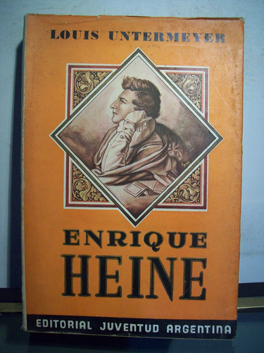 Adp Enrique Heine Louis Untermeyer / Ed Juventud 1946 Bs As