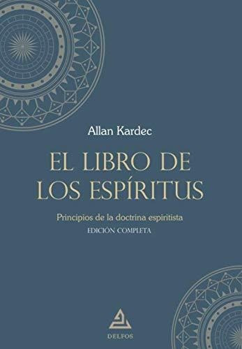 Libro : El Libro De Los Espiritus | Edicion Completa...