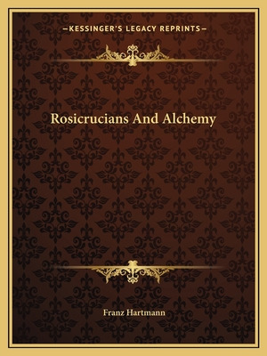 Libro Rosicrucians And Alchemy - Hartmann, Franz