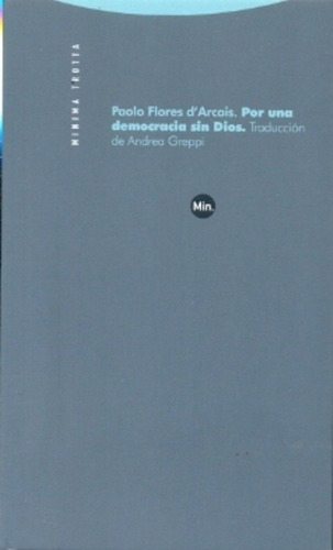 Por Una Democracia Sin Dios - Paolo Flores D' Arcais, de Paolo Flores d' Arcais. Editorial Trotta en español