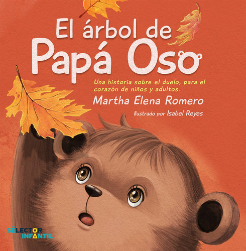 El árbol de Papá Oso, de Romero, Martha Elena. Editorial Selector, tapa blanda en inglés / español, 2022