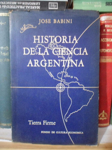 Historia De La Ciencia Argentina. José Babini