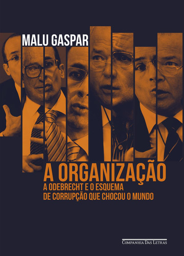 Livro A Organização - Malu Gaspar