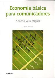 Libro Economia Basica Para Comunicadores - Vara Miguel, A...