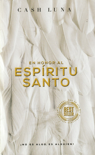 En Honor Al Espíritu Santo. Cash Luna