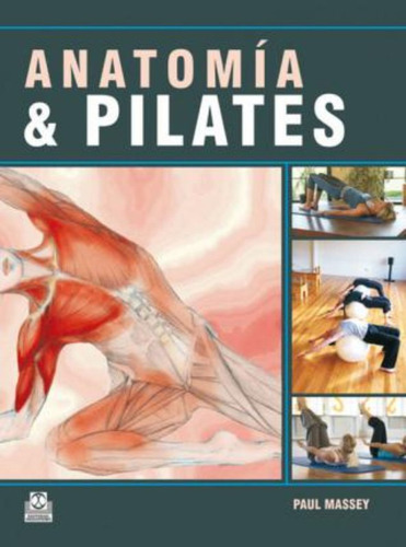 Anatomia & Pilates / Massey, Paul