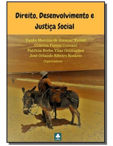 Direito, Desenvolvimento E Justica Social