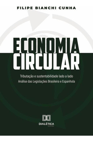 Economia Circular: Tributação E Sustentabilidade Lado A L...