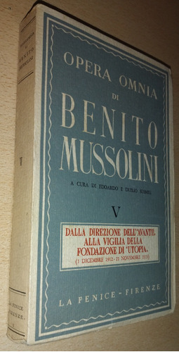 Opera Omnia Di Benito Mussolini N°5 La Fenice Firenze 1953