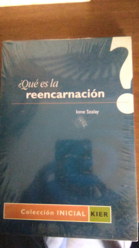 Que Es La Reencarnación??, Ione Szalay, Libro Físico 