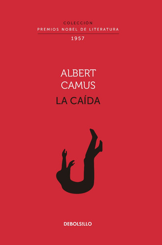 La Caída (colección Premios Nobel De Literatura)