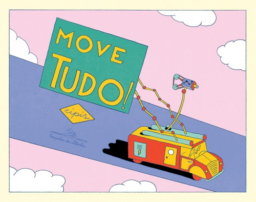 Move tudo!, de Cipis, Marcelo. Editora Schwarcz SA, capa mole em português, 2011