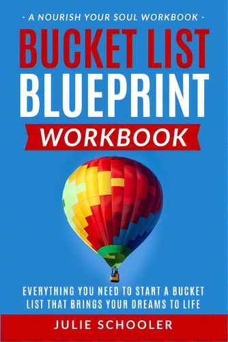 Bucket List Blueprint Workbook, De Schooler, Julie. Editorial Lightning Source Inc, Tapa Blanda En Inglés