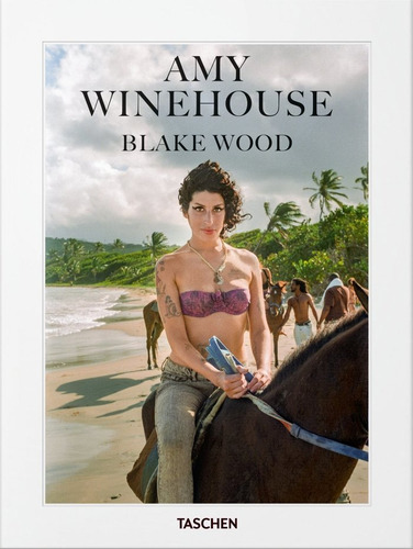 Amy Winehouse. Blake Wood, De Sales, Nancy Jo. Editorial Taschen, Tapa Dura En Español