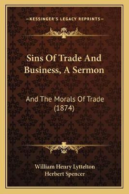 Libro Sins Of Trade And Business, A Sermon : And The Mora...