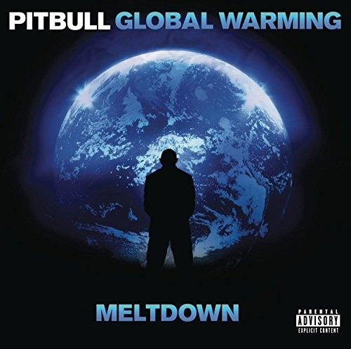 Cd Pitbull, Global Warming Meltdown