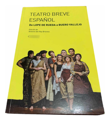 Teatro Breve Español Antologia Ed- Antonio Del Rey Briones 