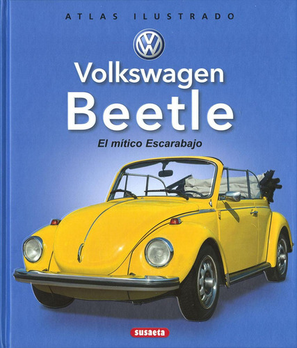 Libro: Volkswagen Beetle. El Mitico Escarabajo. Prew, Clive/