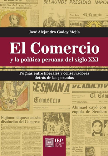 El Comercio Y La Política Peruana Del Siglo Xxi: Pugnas Entr