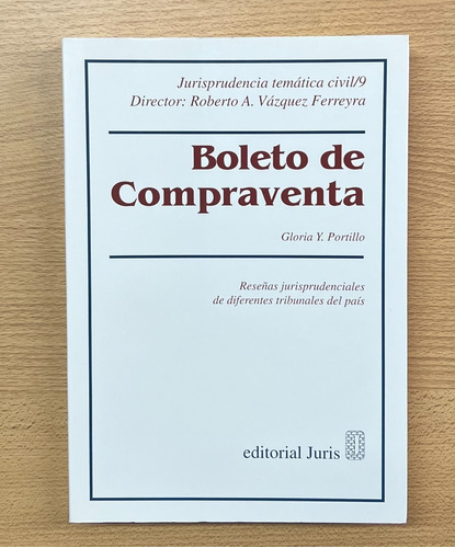 Boleto De Compraventa. Reseñas Jurisprudenciales De Diferent