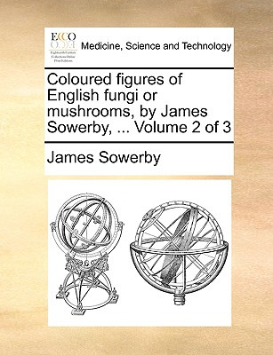 Libro Coloured Figures Of English Fungi Or Mushrooms, By ...