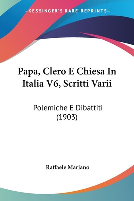 Libro Papa, Clero E Chiesa In Italia V6, Scritti Varii: P...