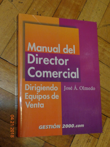 Manual Del Director Comercial. Dirigiendo Equipos De Venta