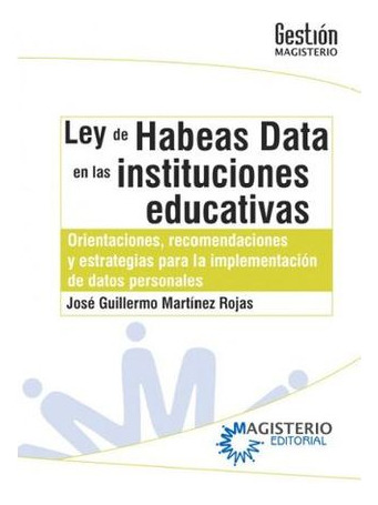 Libro Ley De Habeas Data En Las Instituciones Educativas