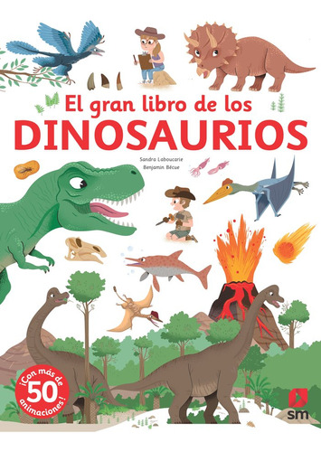 Libro El Gran Libro De Los Dinosaurios - Laboucarie, Sandra