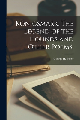 Libro Ko&#776;nigsmark, The Legend Of The Hounds And Othe...